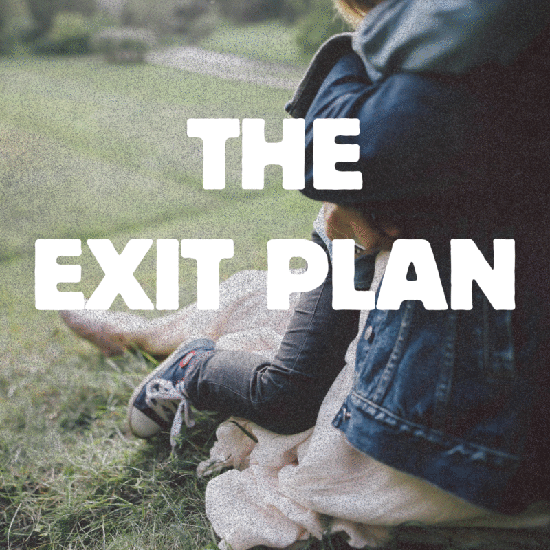 The Exit Plan